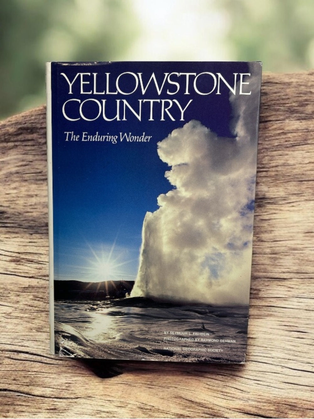 Vintage 1989 Hardcover Edition Book Yellowstone Country The Enduring Wonder